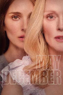 ดูหนังออนไลน์ฟรี May December รัก ร่าน ร้าย (2023) NETFLIX