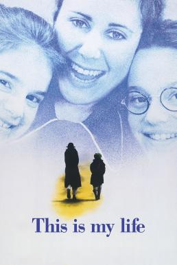 ดูหนังออนไลน์ฟรี This Is My Life (1992) บรรยายไทย