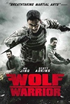 ดูหนังออนไลน์ฟรี Wolf Warrior โคตรคนโค่นทีมมหากาฬ (2015)