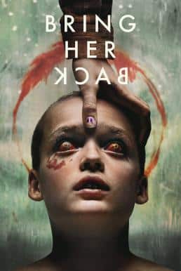 ดูหนังออนไลน์ฟรี Bring Her Back เรียกมันกลับมาหลอน (2025) บรรยายไทย