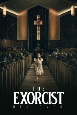 ดูหนังออนไลน์ฟรี The Exorcist: Believer หมอผีเอ็กซอร์ซิสต์: ผู้ศรัทธา (2023)
