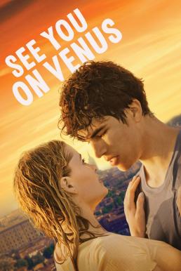 ดูหนังออนไลน์ฟรี See You on Venus เจอกันบนดาวศุกร์นะ (2023) บรรยายไทย