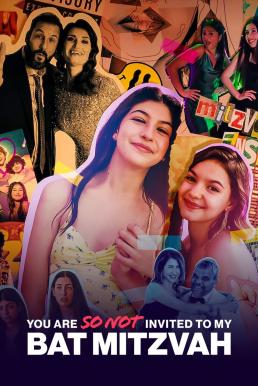 ดูหนังออนไลน์ฟรี You Are So Not Invited to My Bat Mitzvah บัทมิซวาห์ฉัน อย่าได้ฝันว่าจะชวนเธอ (2023) NETFLIX