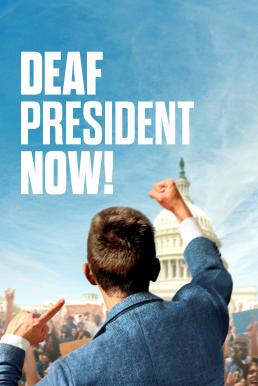 ดูหนังออนไลน์ฟรี Deaf President Now! (2025) Apple TV+ บรรยายไทย