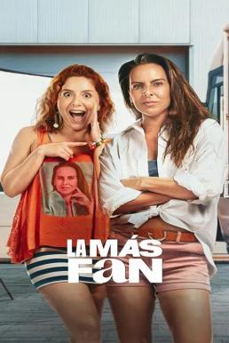 ดูหนังออนไลน์ฟรี The Biggest Fan แฟนพันธุ์แท้ (2025) NETFLIX บรรยายไทย