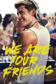 ดูหนังออนไลน์ฟรี We Are Your Friends (2015) ตามเพื่อนหรือตามฝัน