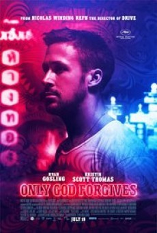 ดูหนังออนไลน์ฟรี Only God Forgives รับคำท้าจากพระเจ้า