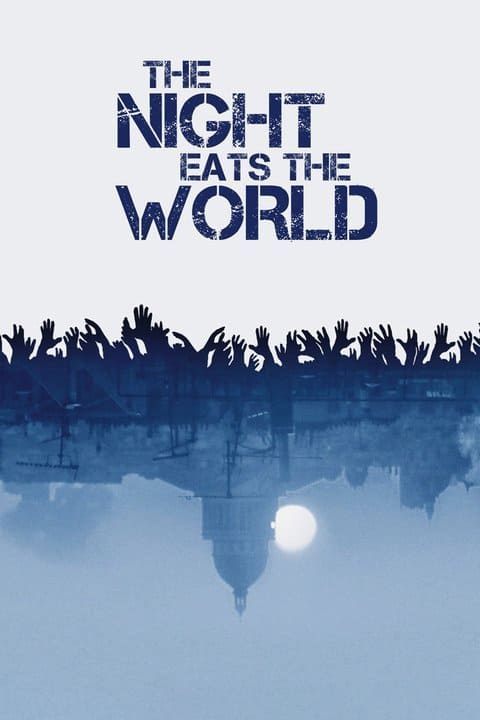ดูหนังออนไลน์ฟรี The Night Eats the World (2018) วันซอมบี้เขมือบโลก