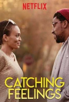 ดูหนังออนไลน์ฟรี Catching Feelings กวนรักให้ตกตะกอน