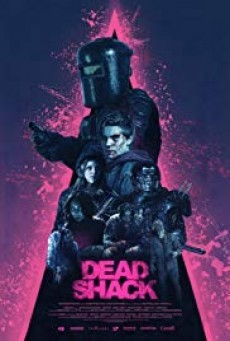 ดูหนังออนไลน์ฟรี Dead Shack กระท่อมผีดิบ