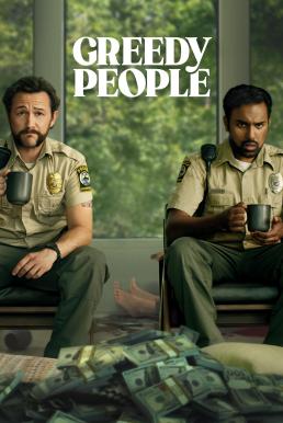 ดูหนังออนไลน์ฟรี Greedy People (2024) บรรยายไทยแปล