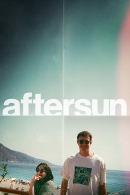 ดูหนังออนไลน์ฟรี Aftersun อยากให้อยู่นานกว่านี้ (2022) บรรยายไทย