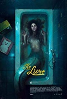 ดูหนังออนไลน์ฟรี The Lure ครีบกระหาย