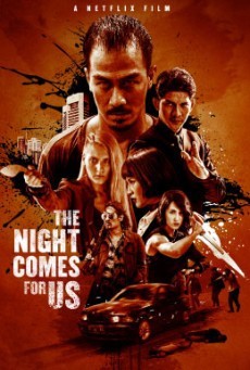 ดูหนังออนไลน์ฟรี The Night Comes for Us ค่ำคืนแห่งการไล่ล่า