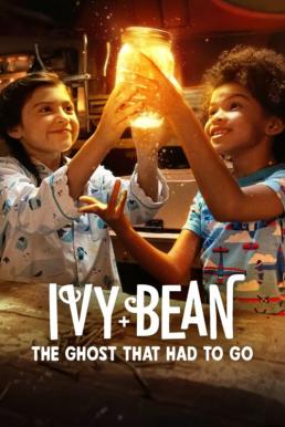ดูหนังออนไลน์ฟรี Ivy + Bean: The Ghost That Had to Go ไอวี่และบีน: ผีห้องน้ำ (2022) NETFLIX