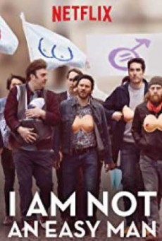 ดูหนังออนไลน์ฟรี I Am Not an Easy Man (2018) ผมไม่ใช่ผู้ชายง่ายๆ