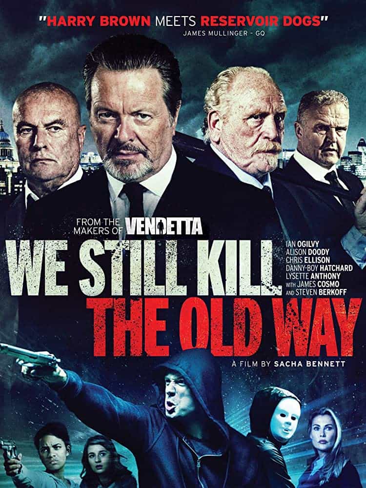 ดูหนังออนไลน์ฟรี We Still Kill the Old Way (2014) มาเฟียขย้ำนักเลง