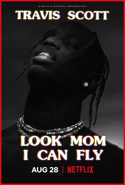 ดูหนังออนไลน์ฟรี Travis Scott: Look Mom I Can Fly (2019) ทราวิส สก็อตต์