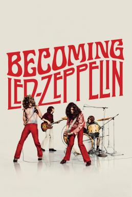 ดูหนังออนไลน์ฟรี Becoming Led Zeppelin (2025) บรรยายไทย