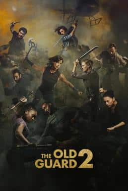 ดูหนังออนไลน์ฟรี The Old Guard 2 ดิ โอลด์ การ์ด 2 (2025) NETFLIX