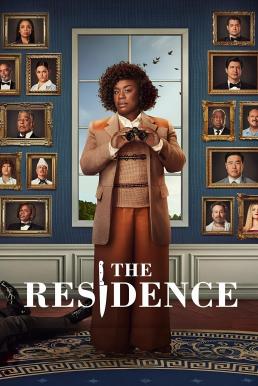 ดูหนังออนไลน์ฟรี The Residence ฆาตกรรมทำเนียบฉาว Season 1 (2025) Netflix พากย์ไทย