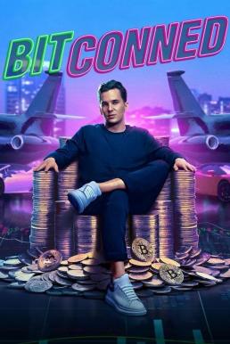 ดูหนังออนไลน์ฟรี Bitconned คริปโตลวง (2024) NETFLIX บรรยายไทย