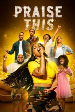 ดูหนังออนไลน์ฟรี Praise This (2023) บรรยายไทย