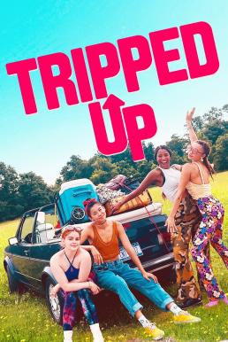 ดูหนังออนไลน์ฟรี Tripped Up (2023) บรรยายไทย