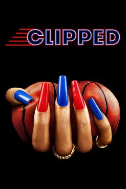 ดูหนังออนไลน์ฟรี Clipped Season 1 (2024) Disney+ บรรยายไทย