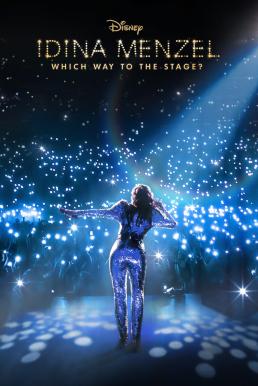 ดูหนังออนไลน์ฟรี Idina Menzel: Which Way to the Stage? (2022) บรรยายไทย