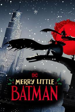 ดูหนังออนไลน์ฟรี Merry Little Batman (2023)