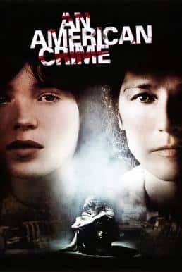 ดูหนังออนไลน์ฟรี An American Crime ซิลเวียร์เหยื่ออยุติธรรม (2007) บรรยายไทยแปล