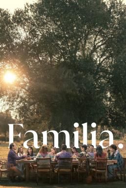 ดูหนังออนไลน์ฟรี Familia (2023) NETFLIX