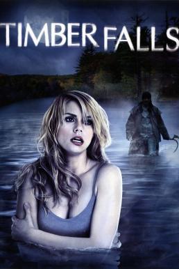 ดูหนังออนไลน์ฟรี Timber Falls (2007) บรรยายไทยแปล