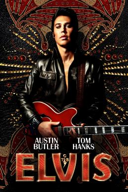 ดูหนังออนไลน์ฟรี Elvis เอลวิส (2022)