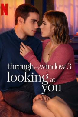 ดูหนังออนไลน์ฟรี รักผ่านหน้าต่าง: ดวงตาจ้องมองเธอ (2024) NETFLIX