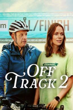 ดูหนังออนไลน์ฟรี Off Track 2 (Ute och cyklar) ออฟแทร็ค 2 (2025) NETFLIX บรรยายไทย