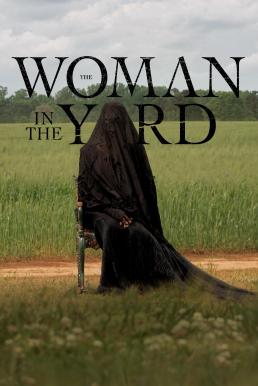 ดูหนังออนไลน์ฟรี The Woman in the Yard วิปลาสหลอนตาย (2025) บรรยายไทย