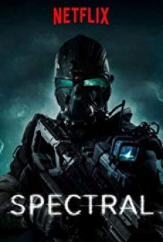 ดูหนังออนไลน์ฟรี Spectral ฝ่าแดนข้าศึก มฤตยูไร้เงา