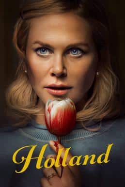 ดูหนังออนไลน์ฟรี Holland ฮอลแลนด์ เมืองหลอนซ่อนความลับ (2025)