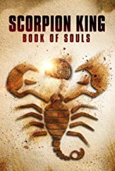 ดูหนังออนไลน์ฟรี The Scorpion King 5 (2018) ชิงคัมภีร์วิญญาณ