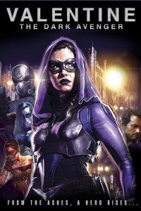 ดูหนังออนไลน์ฟรี Valentine The Dark Avenger (2017) วาเลนไทน์ ดิดาร์ค อเวนเจอร์ส