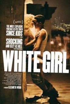 ดูหนังออนไลน์ฟรี White Girl ไวท์ เกิร์ล สาวผมบลอนด์ กับปาร์ตี้สุดขั้ว
