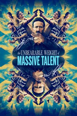 ดูหนังออนไลน์ฟรี The Unbearable Weight of Massive Talent ข้านี่แหละ นิค ‘ฟักกลิ้ง’ เคจ (2022)