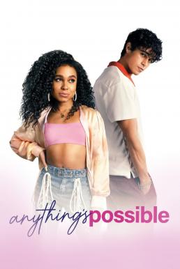 ดูหนังออนไลน์ฟรี Anything’s Possible อะไร ๆ ก็เป็นไปได้ (2022)