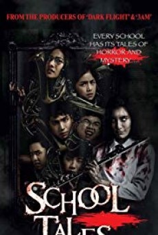 ดูหนังออนไลน์ฟรี เรื่องผีมีอยู่ว่า School Tales