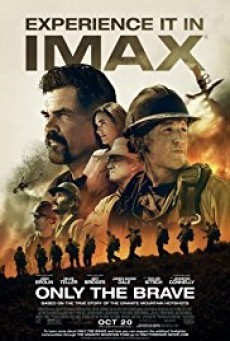 ดูหนังออนไลน์ฟรี Only the Brave  คนกล้าไฟนรก