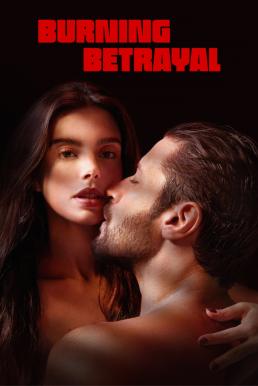 ดูหนังออนไลน์ฟรี Burning Betrayal ไฟทรยศ (2023) NETFLIX บรรยายไทย