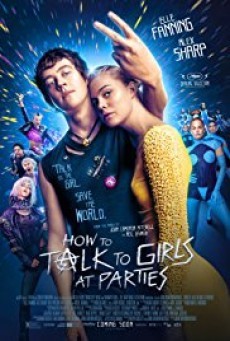 ดูหนังออนไลน์ฟรี How to Talk to Girls at Parties ฮาว ทู ทอล์ค ทู เกิร์ลส์ ปาร์ตี้