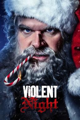 ดูหนังออนไลน์ฟรี Violent Night คืนเดือด (2022) พากย์ไทย